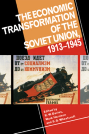 Economic Transformation of the Soviet Union, 1913–1945