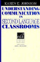 Book cover of: Understanding Communication in Second Language Classrooms