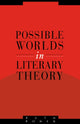 Book cover of: Possible Worlds in Literary Theory