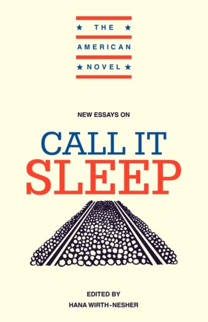 New Essays on Call It Sleep