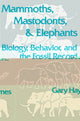 Book cover of: Mammoths, Mastodonts, and Elephants. By: Gary Haynes