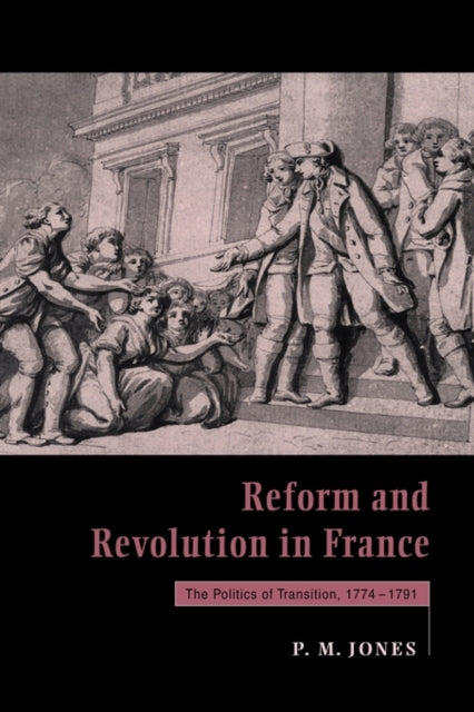 Book cover of: Reform and Revolution in France