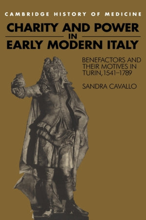Charity and Power in Early Modern Italy