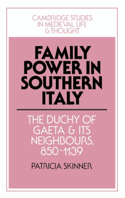 Family Power in Southern Italy