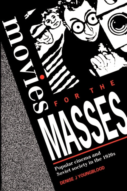 Book cover of: Movies for the Masses. By: Denise J. Youngblood