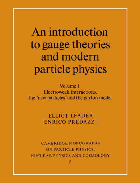 Book cover of: Introduction to Gauge Theories and Modern Particle Physics
