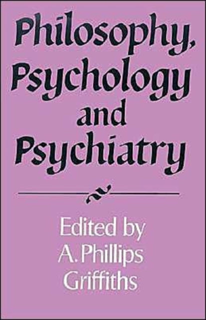 Philosophy, Psychology and Psychiatry