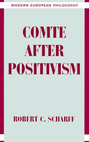 Comte after Positivism