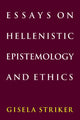 Book cover of: Essays on Hellenistic Epistemology and Ethics
