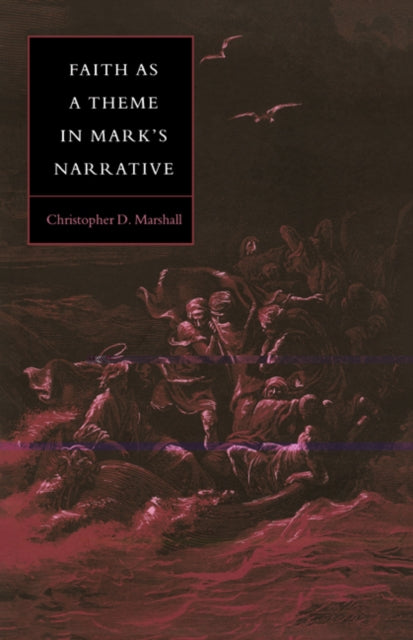 Faith as a Theme in Mark's Narrative