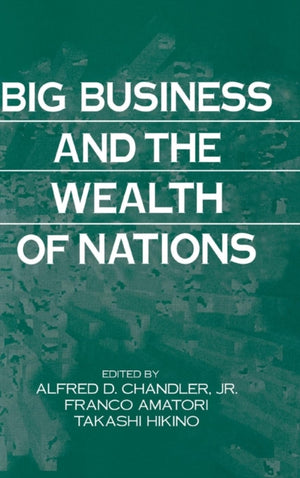 Big Business and the Wealth of Nations