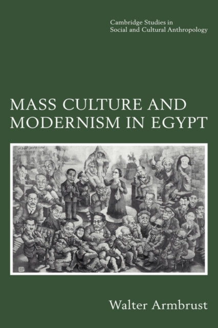 Mass Culture and Modernism in Egypt