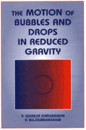 The Motion of Bubbles and Drops in Reduced Gravity