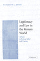 Book cover of: Legitimacy and Law in the Roman World