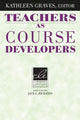 Book cover of: Teachers as Course Developers