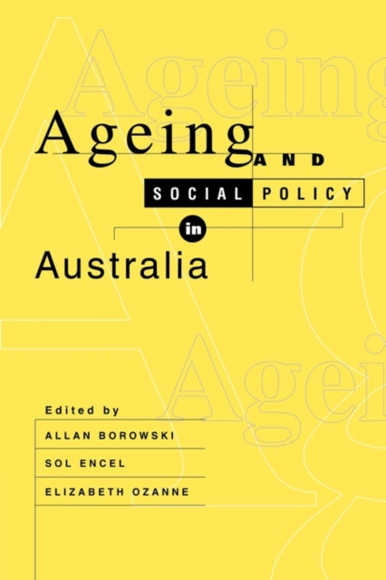 Book cover of: Ageing and Social Policy in Australia