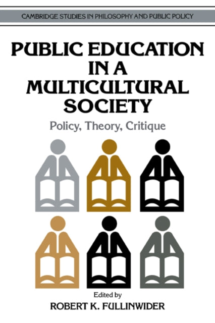 Book cover of: Public Education in a Multicultural Society. By: Robert K. Fullinwider