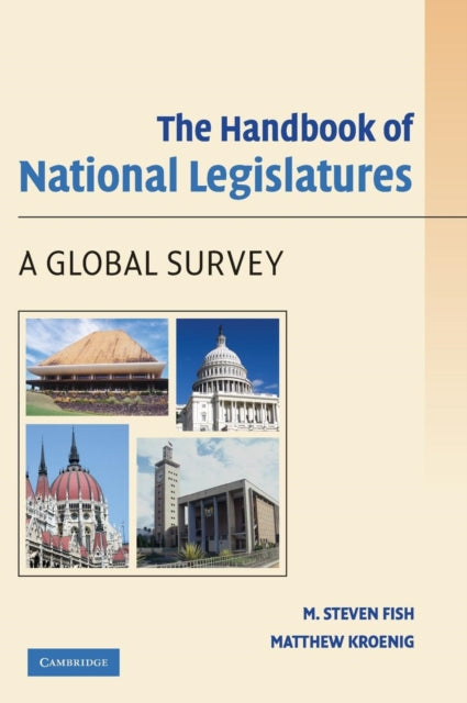 Book cover of: Handbook of National Legislatures. By: M. Steven Fish