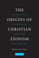 Book cover of: Origins of Christian Zionism. By: Donald M. Lewis