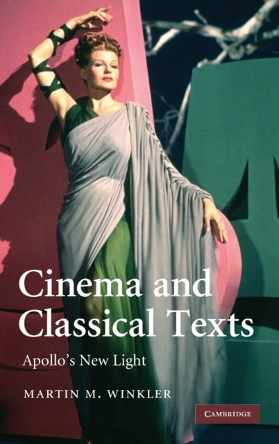 Book cover of: Cinema and Classical Texts. By: Martin M. Winkler