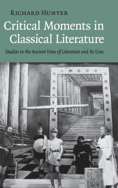 Critical Moments in Classical Literature