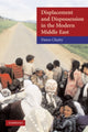 Book cover of: Displacement and Dispossession in the Modern Middle East. By: Dawn Chatty