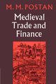 Book cover of: Mediaeval Trade and Finance. By: M. M. Postan