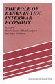Book cover of: Role of Banks in the Interwar Economy