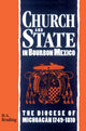 Book cover of: Church and State in Bourbon Mexico. By: D. A. Brading
