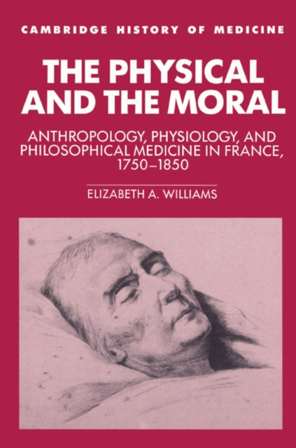 The Physical and the Moral