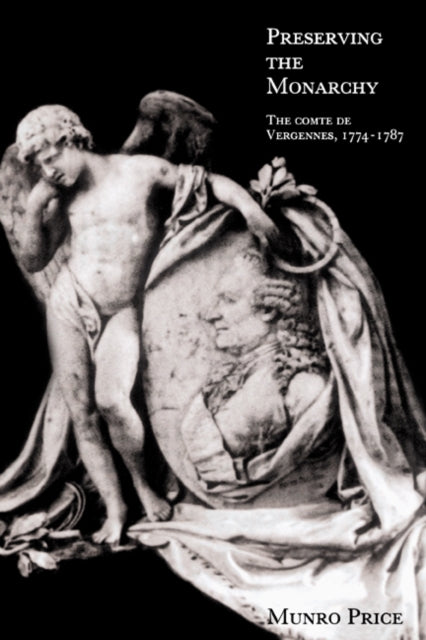 Book cover of: Preserving the Monarchy. By: Munro Price