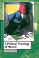 Book cover of: Political Theology of Nature