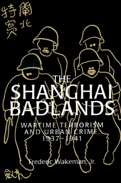 Book cover of: Shanghai Badlands. By: Frederic E. Wakeman