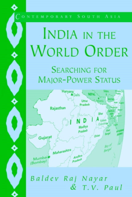 Book cover of: India in the World Order. By: Baldev Raj Nayar