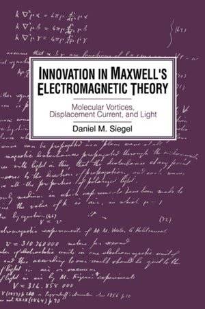 Innovation in Maxwell's Electromagnetic Theory