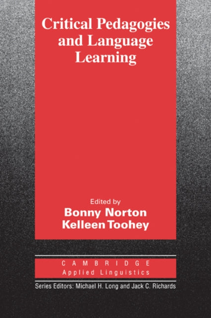 Critical Pedagogies and Language Learning