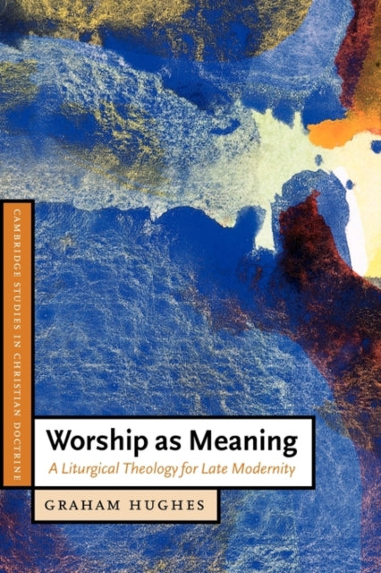 Book cover of: Worship as Meaning. By: Graham Hughes