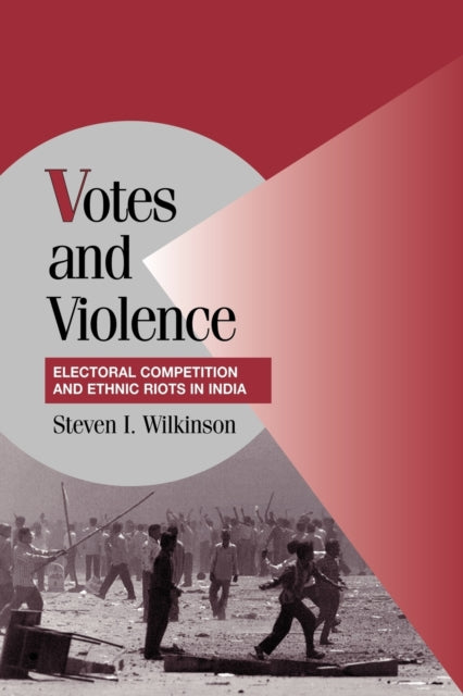 Book cover of: Votes and Violence. By: Steven I. Wilkinson