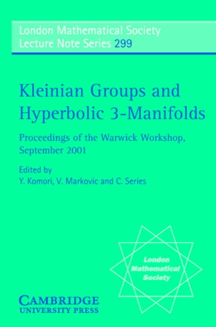 Book cover of: Kleinian Groups and Hyperbolic 3-Manifolds