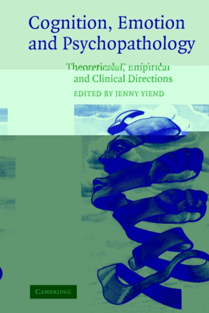 Cognition, Emotion and Psychopathology