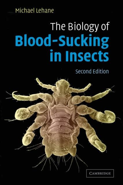 Book cover of: Biology of Blood-Sucking in Insects. By: M. J. Lehane
