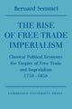 Book cover of: Rise of Free Trade Imperialism. By: Bernard Semmel