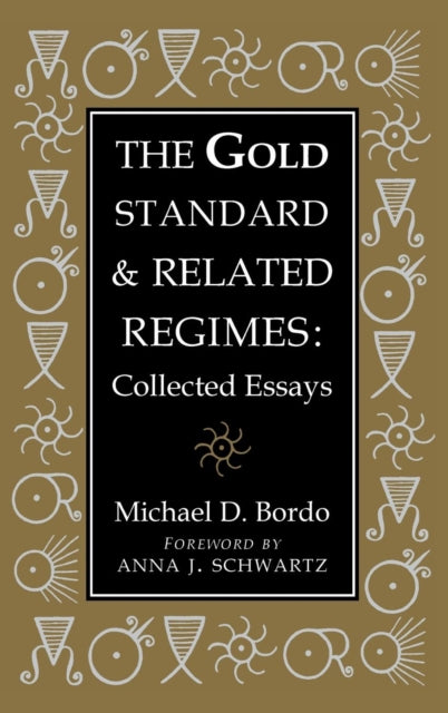 Book cover of: Gold Standard and Related Regimes