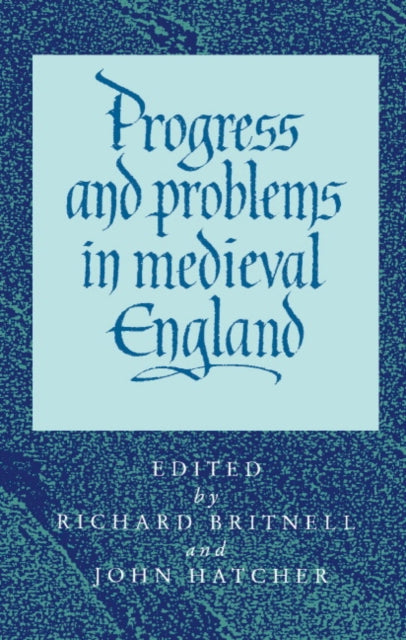 Book cover of: Progress and Problems in Medieval England