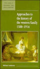 Book cover of: Approaches to the History of the Western Family 1500–1914