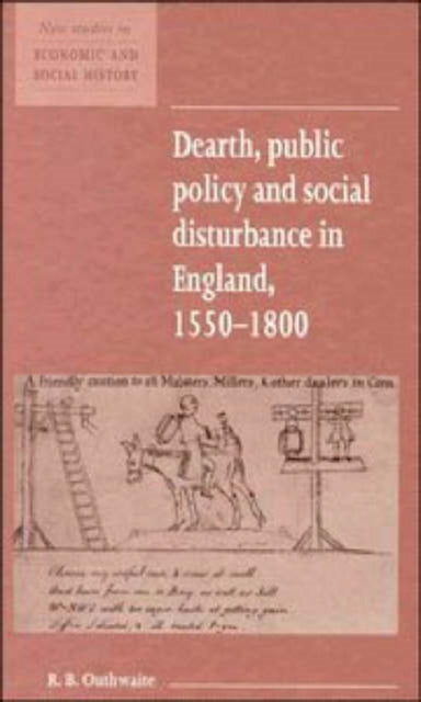 Book cover of: Dearth, Public Policy and Social Disturbance in England 1550–1800