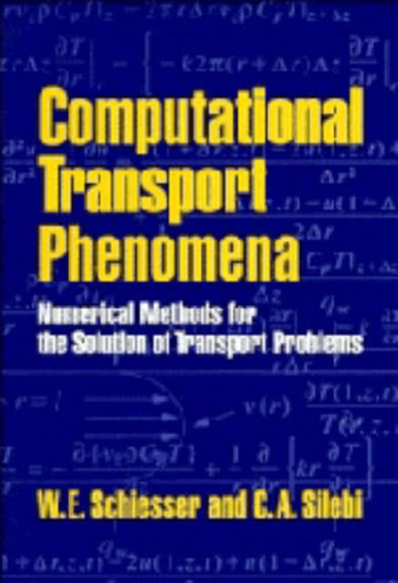 Book cover of: Computational Transport Phenomena