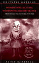 Book cover of: Women Intellectuals, Modernism, and Difference