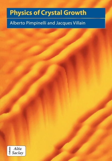 Book cover of: Physics of Crystal Growth