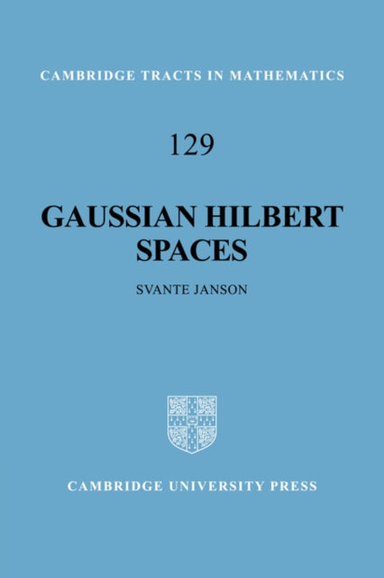 Gaussian Hilbert Spaces